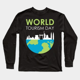 World Tourism Day - Enjoy Your Holidays Go Across The Globe Long Sleeve T-Shirt